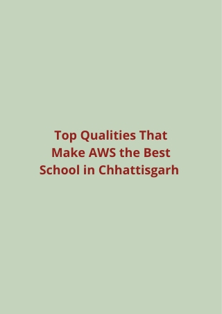 Top qualities that make AWS the Best School in Chhattisgarh