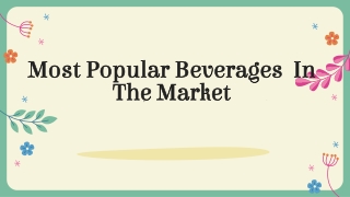 Most Popular Beverages In The Market