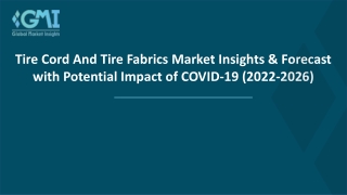 Tire Cord And Tire Fabrics Market