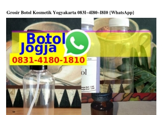 Grosir Botol Kosmetik Yogyakarta 08ᣮI•4I80•I8I0{WA}