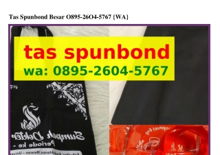 Tas SpunbonTas Spunbond Besar O8ᑫ5-2ϬO4-5ᜪϬᜪ(WA)d Besar