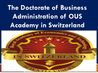 The Doctorate of Business Administration of OUS Academy in Switzerland