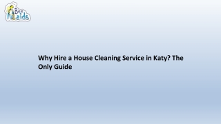 Why Hire a House Cleaning Service in Katy The Only Guide(1)