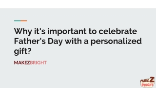 Why it's important to celebrate Father's Day with a personalized gift