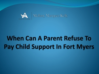 When Can A Parent Refuse To Pay Child Support In Fort Myers