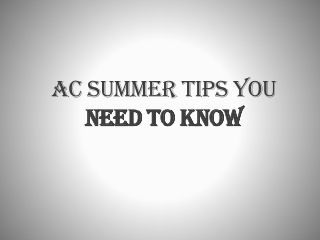 AC Summer Tips You Need to Know