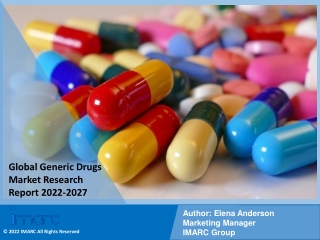 Generic Drugs Market PDF: Size, Share, Trends, Growth & Forecast to 2022-2027
