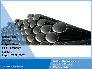 High Density Polyethylene (HDPE) Market Trends, Industry Scope 2022-2027