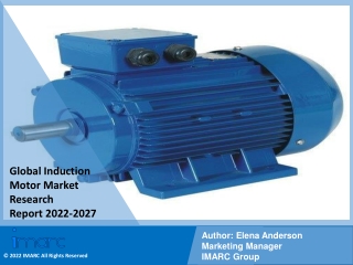 Induction Motor Market PDF, Size, Share | Industry Trends Report 2022-2027