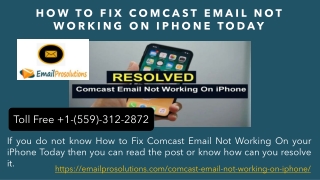 How to Fix Comcast Email Not Working On iPhone -  1-(559)-312-2872 Comcast Assistant Services