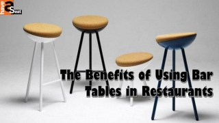 The Benefits of Using Bar Tables in Restaurants