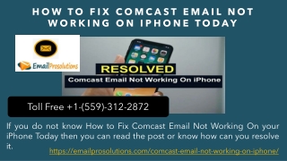 How to Fix Comcast Email Not Working On iPhone -  1-(559)-312-2872 Comcast Assistant Services