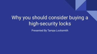 Why you should consider buying a high-security locks