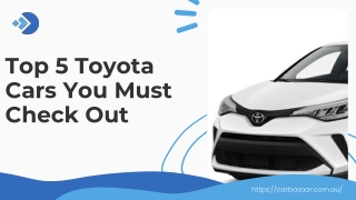 Top 5 Toyota Cars You Must Check Out