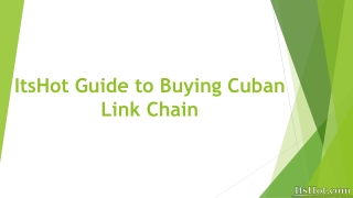 ItsHot Guide to Buying Cuban Link Chain