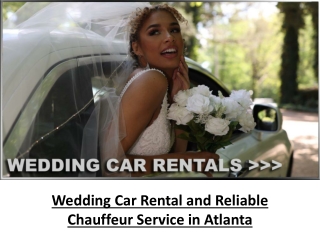 Wedding Car Rental and Reliable Chauffeur Service in Atlanta