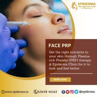 Face PRP - Best Dermatologist in Jayanagar, Bangalore - Epiderma Clinic