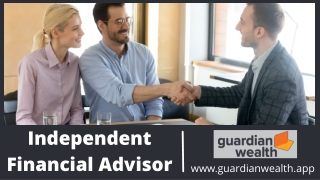 Independent Financial Advisor | Best Financial Advice - GuardianWealth