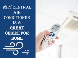 Why Central Air Conditioner is a Great Choice For Home