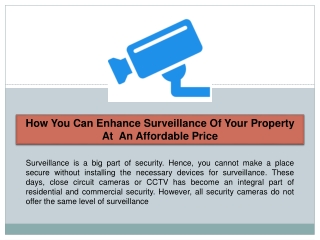 How You Can Enhance Surveillance Of Your Property At An Affordable Price