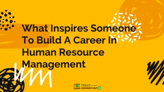 What Inspires Someone To Build A Career In Human Resource Management