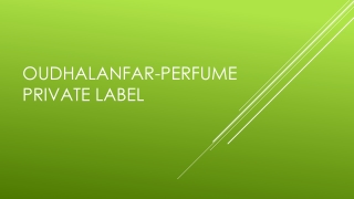 OUDHALANFAR-PERFUME PRIVATE LABEL
