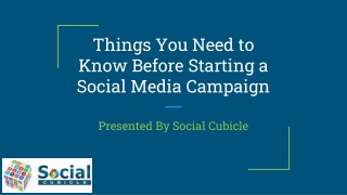 Things You Need to Know Before Starting a Social Media Campaign