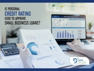 Is personal credit rating used to approve small business loans?