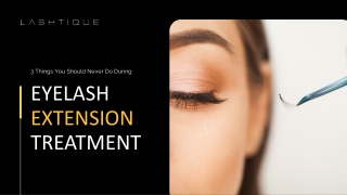 3 Things You Should Never Do During Eyelash Extension Treatment