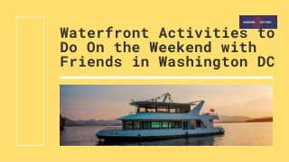 Waterfront Activities to Do On the Weekend with Friends in Washington DC