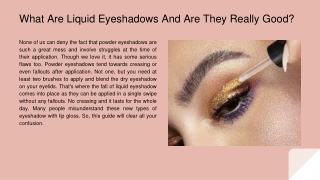 What Are Liquid Eyeshadows And Are They Really Good_