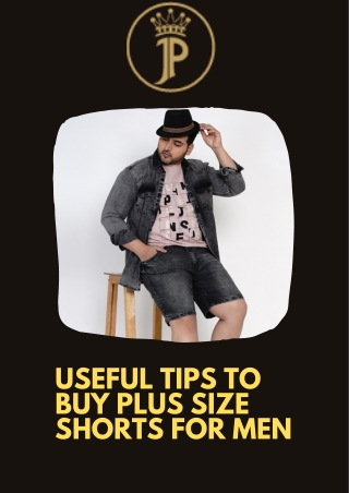 Useful Tips to Buy Plus Size Shorts for Men