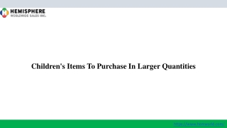 Children's Items To Purchase In Larger Quantities