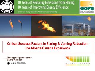 Critical Success Factors in Flaring & Venting Reduction: the Alberta/Canada Experience