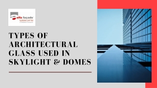 Types of Architectural glass used in skylights & domes