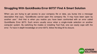 Let us find out what are the smart solutions to deal with QuickBooks error 6073?