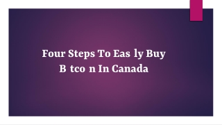 Four Steps To Easily Buy Bitcoin In Canada