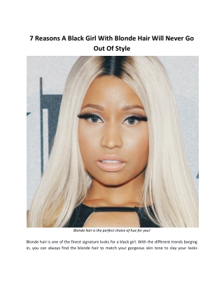 9 Reasons A Black Girl With Blonde Hair Will Never Go Out Of Style