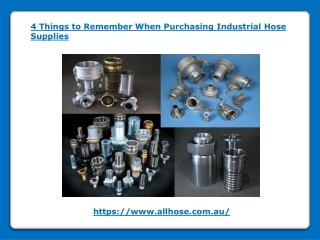 4 Things to Remember When Purchasing Industrial Hose Supplies