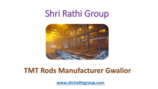 TMT Rods Manufacturer Gwalior – Shri Rathi Group