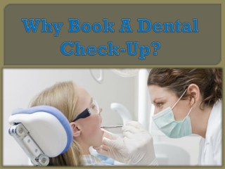 Why Book A Dental Check-Up