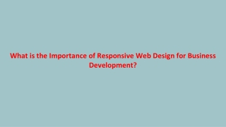 What is the Importance of Responsive Web Design for Business Development?