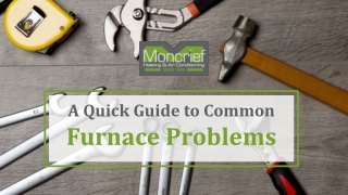 Why Is My Furnace Not Turning On A Quick Guide to Common Furnace Problems