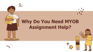 Why Do You Need MYOB Assignment Help
