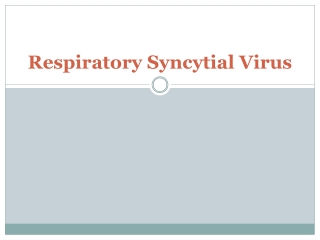 Respiratory Syncytial Virus