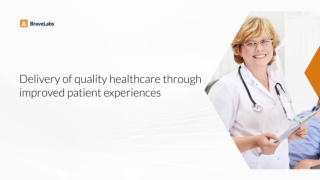 Delivery of quality healthcare through improved patient experience | BraveLabs