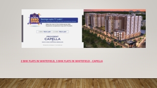 2 Bhk Flats in Whitefield, 3 Bhk Flats in Whitefield - Provident Capella