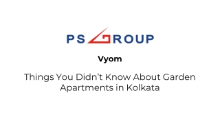 Vyom- Things You Didn’t Know About Garden Apartments in Kolkata