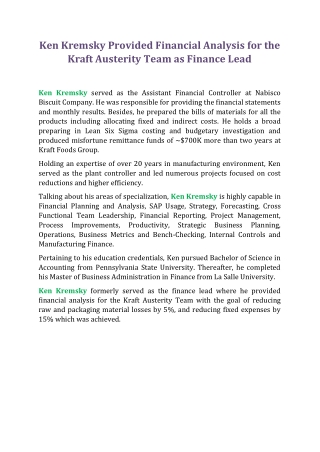 Ken Kremsky Provided Financial Analysis for the Kraft Austerity Team as Finance Lead