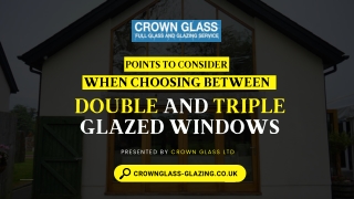 Points To Consider When Choosing Between Double and Triple Glazed Windows